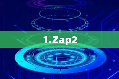 1.Zap2